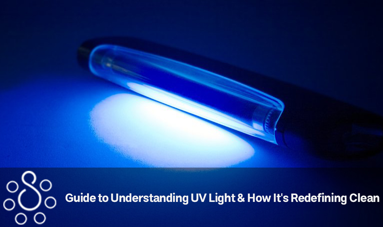 Guide to Understanding UV Light & How It's Redefining Clean - Surya Home