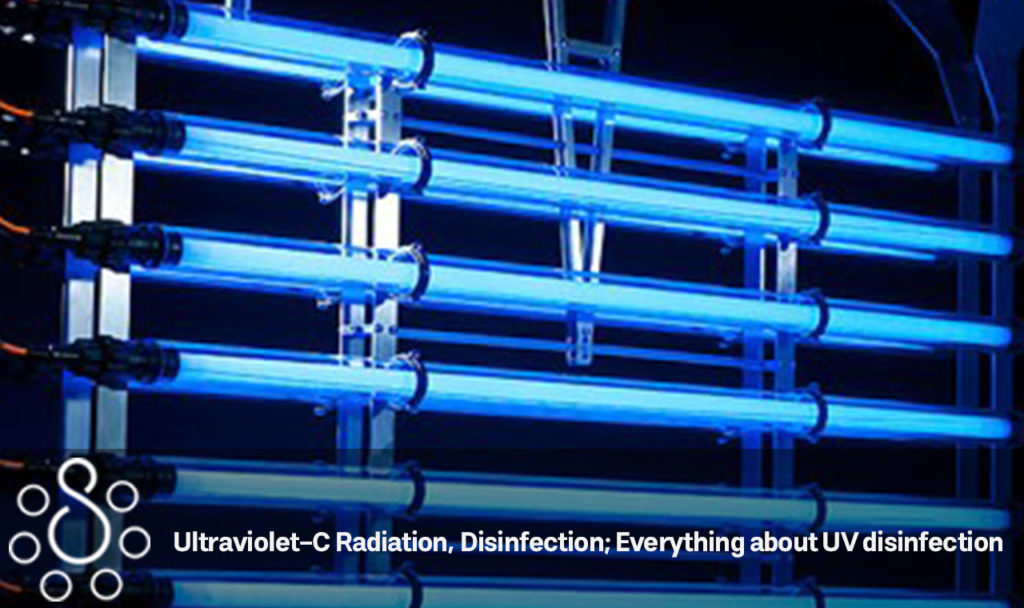 Ultraviolet-C Radiation, Disinfection; Everything about UV disinfection