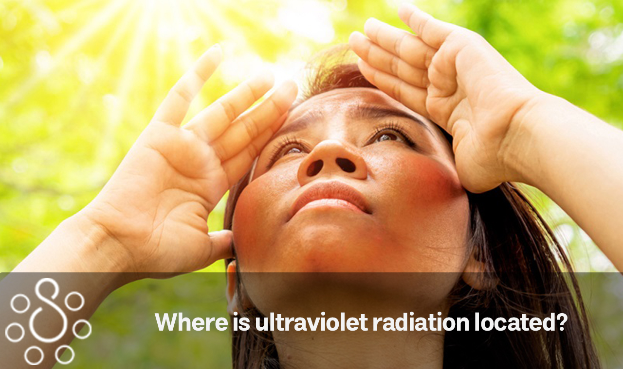 Where is ultraviolet radiation located?